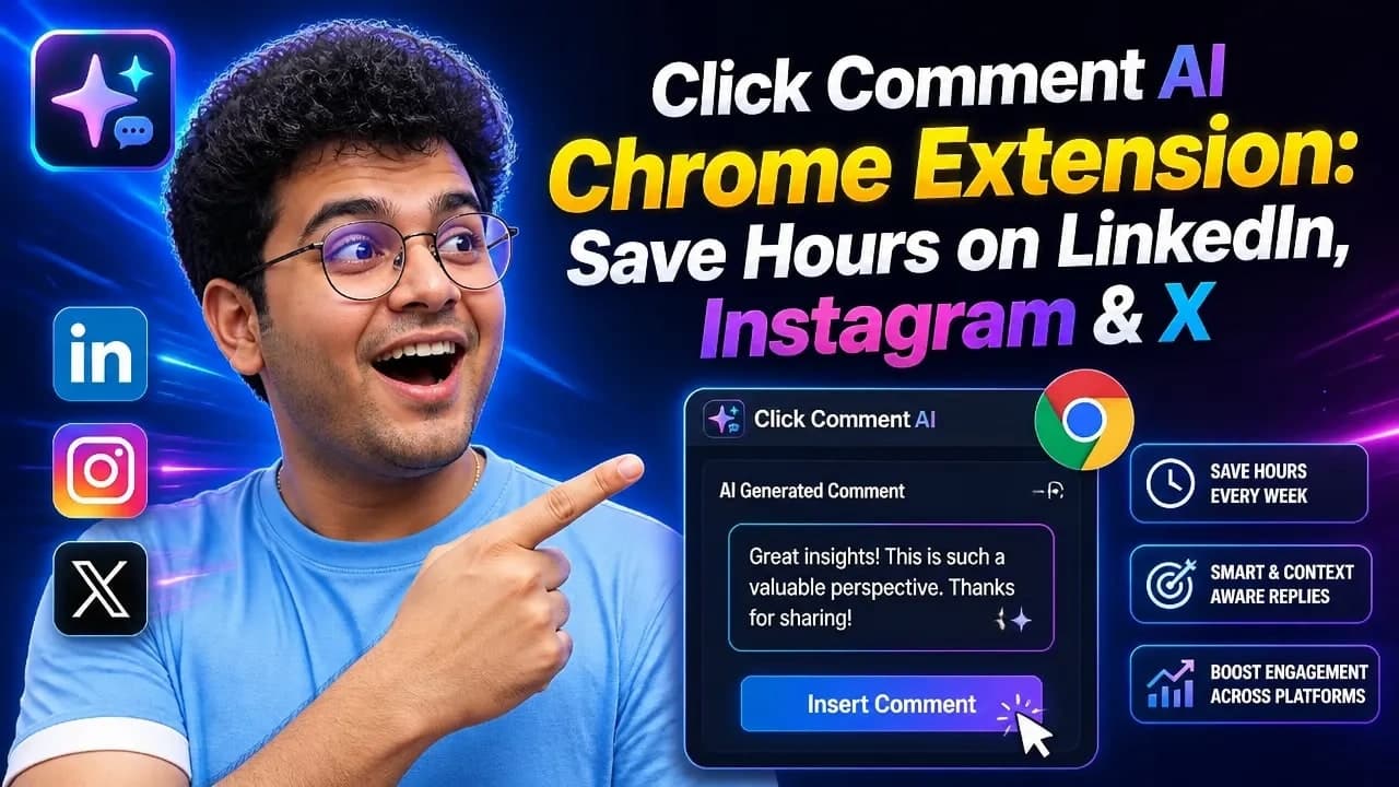 Click Comment AI Chrome Extension: Save Hours on LinkedIn, Instagram & X